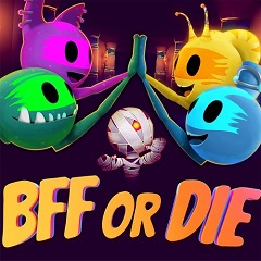 BFF or Die