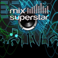 Mix Superstar