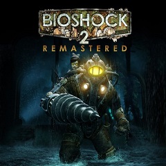 BioShock 2 Remastered