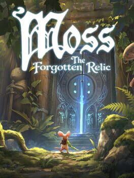 Moss the Forgotten Relic (Book I-II)
