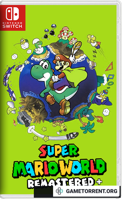 Super Mario World Plus + Super Mario Bros Remastered